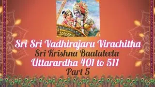 Sri Krishna Baalaleela,  Part 5, Uttarardha 401 to 511, Smt. VijayaSreeganesh,  Coimbatore 