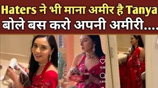 Haters ने भी माना अमीर है Tanya Mittal, बोले बस करो अमीरी....|Haters on Tanya Mittal |Final Cut News