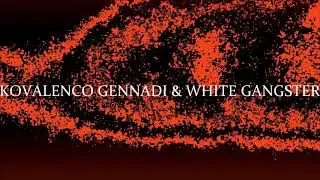 Kovalenco Gennadi & White Gangster & Deathcrime - Trick (Ft. Fetre)