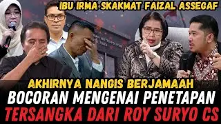 ROY, RISMON, TIFA NANGIS BERJAMAAH! IBU IRMA SURYANI SKAKMAT OMON-OMON FAIZAL ASSEGAF!