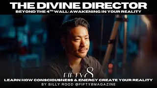 FIFTY8 / Beyond the 4th Wall: Awakening in Your Reality