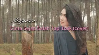 Cinta Sejati Salah Tapi Baik (cover Mayamore)