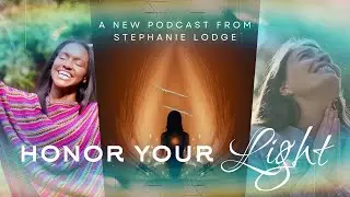 Increase Your Lightspan when you Honor Your Light (S1E1)