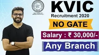 KVIC Recruitment 2020 NO GATE | Salary ₹30,000 | Any Branch | Latest Jobs 2020