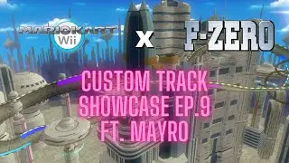 Custom Track Showcase Ep. 9 ft Mayro (Mario Kart Wii)