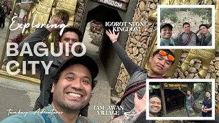 Leg Workout visiting Baguio Market, Igorot Stone Kingdom and Tam-awan Village