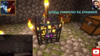 Minecraft: Ice And Fire   E03 [ រកឃើញ diamond និង spawner ]