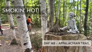 Smokin’ Hot! – Appalachian Trail 2025 Day 162 – Maine