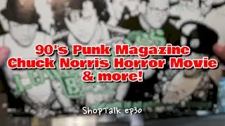 90's PUNK Magazine, Chuck Norris Horror Movie, & More! [ShopTalk ep30]