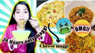 I only ate Maggi for 24 hours challenge!!🤮| my stomach fully deid😖| Fly away