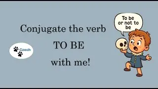 How to conjugate the verb to be in Czech.