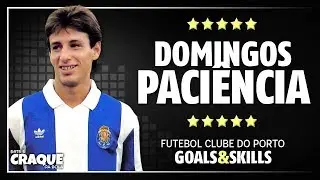 DOMINGOS PACIÊNCIA ● FC Porto ● Goals & Skills