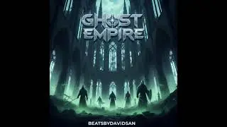 (FOR SALE) Ghost Empire - Prod. By davidsan