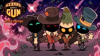 Wizard With a Gun - Better Together Update Trailer | PS5