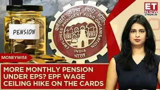 Higher Pension Under EPS? Government May Hike EPF Wage Ceiling Soon: How It Impacts You Explained