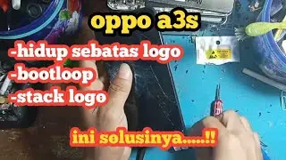 cara mengatasi hp oppo a3s hidup sebatas logo
