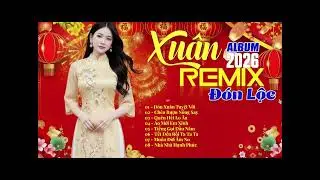 Nhạc Tết 2026|Liên Khúc Nhạc Xuân 2026|Nonstop Nhạc Tết 2026