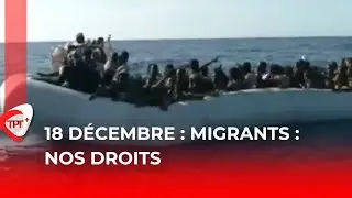 DROITS HUMAINS  : Journ&eacute;e Internationale des Migrants - Hommage,protection des travailleurs.