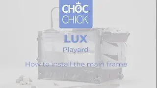 Choc Chick Playard Baby Box Installation Video Tutorial