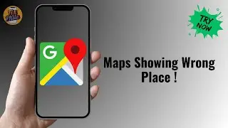 Google Maps Not Showing Correct Location? Try This Fix (2025)