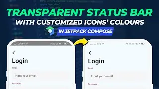 Make Status Bar Transparent & Change its Icons’ Colors in Jetpack Compose