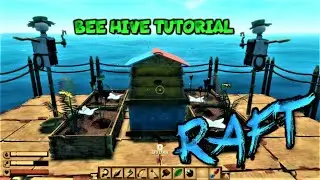 BEE HIVE TUTORIAL | HONEY/ HONIG | Raft 2020