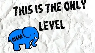 Oskar und der Endlose Level #Rausgehaun ~ this is the only level 1 ~