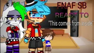 FNAF SB react to 