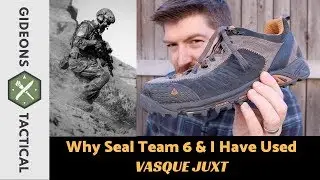 Why Seal Team 6 & I Have Used Vasque Juxt Shoes?