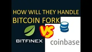 How will Bitfinex and Coinbase will handle Bitcoin Hard fork August 1st 2017