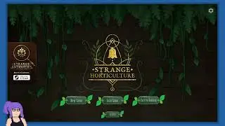 Strange Horticulture - Part 1