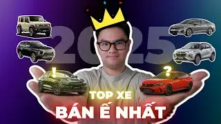 REACTION TOP XE BÁN Ế NHẤT NĂM 2025