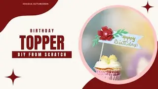 DIY Birthday Cake Topper From Scratch / Recycled Craft Idea #diy #diybirthdaydecorations #diycrafts 