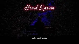 Head Space (prod. Lxst Ghoul)[Lyric Video]