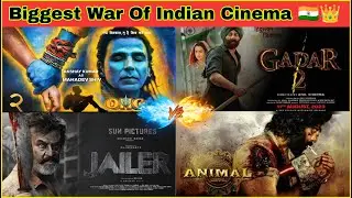Gadar 2 VS Animal Vs OMG 2 VS Jailer Biggest Clash of 2023 🔥😈 By N2E