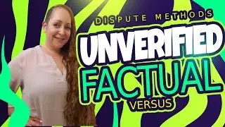 Credit Repair Dispute Letter Reasons: Unverified vs. Factual (Replay)