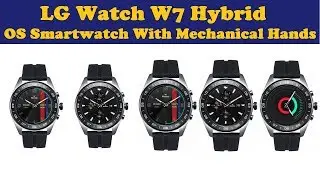 LG Watch W7 Hybrid Wear OS Smartwatch With Mechanical Hands
