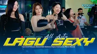 OJING LAGU SEXY - ALL ARTIS || KONTEN ERWEKA MUSIC || RWK.IND STORE FYP TIKTOK
