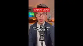 3 Accounts To Open For Your 18 Year Old
