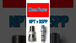 Don&rsquo;t Mix Threads! BSPP vs NPT Quick Guide
