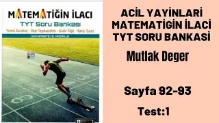 ACİL YAYİNLARİ MATEMATİGİN İLACİ TYT SORU BANKASİ Mutlak değer test :1