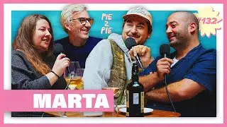 Marta | PIE 2 PIE Pizza Podcast Ep. 132