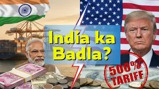 India vs USA Tariff War Explained | Trade Tension Badhegi?