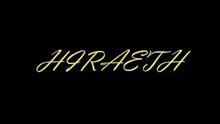HIRAETH(VIRTUAL SHORT FILM)