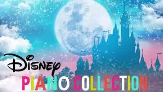 Disney Piano Collection 2020 - Relaxing Piano Music - Music For Relax, Study, Work