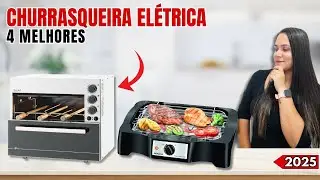 4 Melhores Churrasqueira Elétrica 2025 | Qual a Melhor Churrasqueira Eletrica 2025?