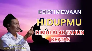 USIA 40 TAHUN KE ATAS LEBIH DIMULIAKAN ALLAH? PENJELASAN MENYEJUKKAN GUS BAHA