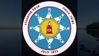 A Message for the Standing Rock Sioux Tribe