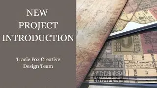 New Project Introduction - Tracie Fox Creative Design Team
