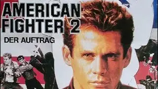 Trailer AMERICAN FIGHTER 2 - DER AUFTRAG (1987, Michael Dudikoff, Steve James, Cannon Films)